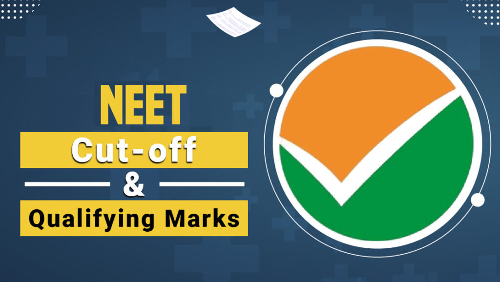 NEET Cut-off and Qualifying Marks